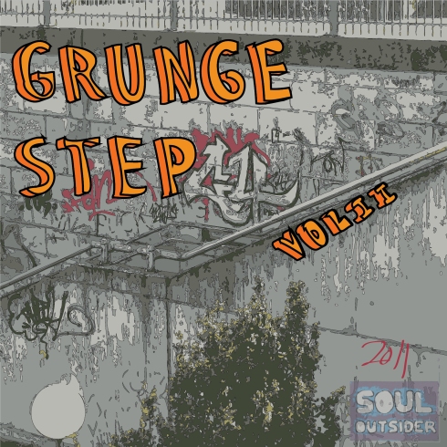 Grungestep Vol. 2 (V/A 2011. Soul Outsider Records)